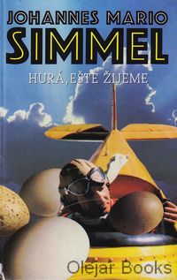 Hurá, ešte žijeme