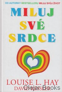Miluj své srdce