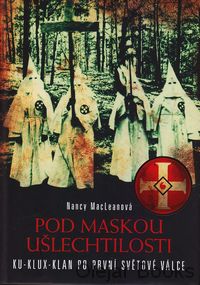 Pod maskou ušlechtilosti