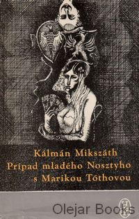 Prípad mladého Nosztyho s Marikou Tóthovou