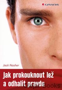 Jak prokouknout lež a odhalit pravdu