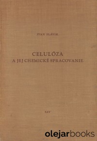 Celulóza a jej chemické spracovanie 