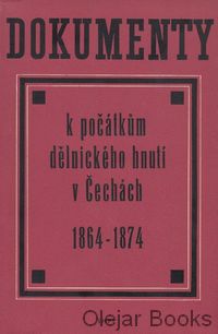 Dokumenty k počátkům dělnického hnutí v Čechách