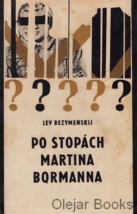 Po stopách Martina Bormanna
