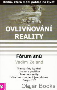 Ovlivňování reality VII