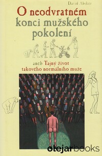 O neodvratném konci mužského pokolení