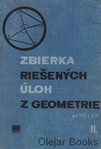 Zbierka riešených úloh z geometrie, II. časť