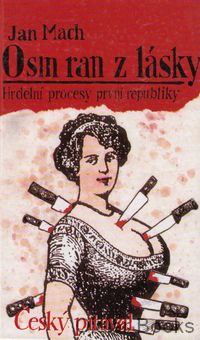 Osm ran z lásky