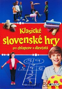 Klasické slovenské hry pre chlapcov a dievčatá
