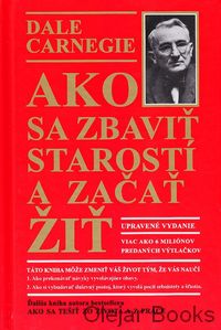 Ako sa zbaviť starostí a začať žiť