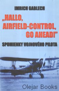Hallo, Airfield-control, go Ahead!