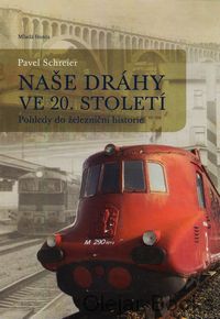 Naše dráhy ve 20. století