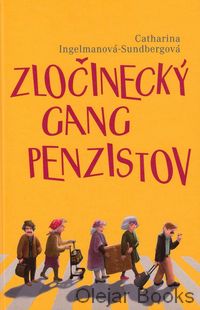 Zločinecký gang penzistov