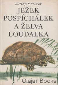 Ježek Pospíchálek a želva Loudalka