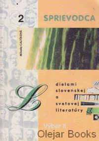 Sprievodca dielami slovenskej a svetovej literatúry 2