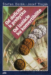 Od deficitu k prebytku; Od izolácie ku konvertibilite
