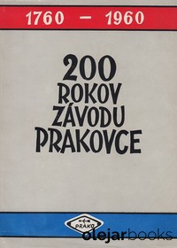200 rokov závodu Prakovce