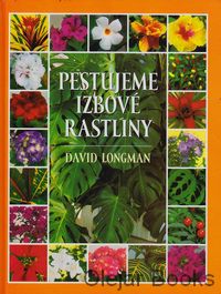 Pestujeme izbové rastliny