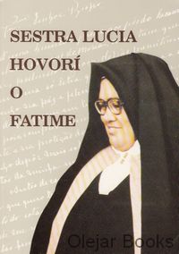 Sestra Lucia hovorí o Fatime