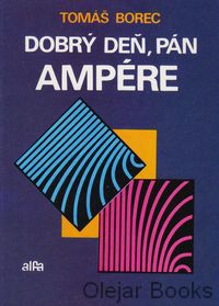 Dobrý deň, pán Ampére