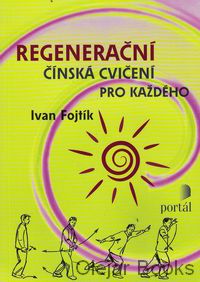 Regenerační čínská cvičení pro každého