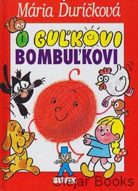 O Guľkovi Bombuľkovi