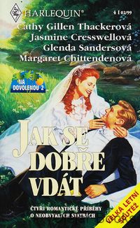 Pohádková víla; Svatba podle vzorce; Neříkej to dědečkovi; Přízračná nevésta