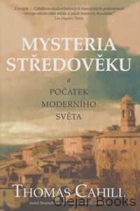 Mysteria středověku a počátek moderního světa