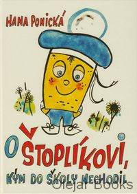 O Štoplíkovi, kým do školy nechodil
