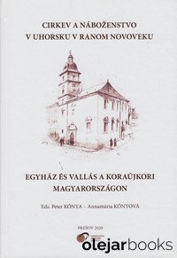 Cirkev a náboženstvo v Uhorsku a ranom novoveku