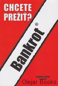 Bankrot - Chcete prežiť?