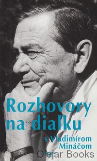 Rozhovory na diaľku s Vladimírom Mináčom