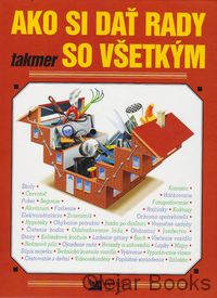 Ako si dať rady takmer so všetkým