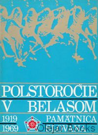 Polstoročie v belasom 1919 - 1969
