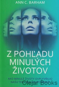 Z pohľadu minulých životov