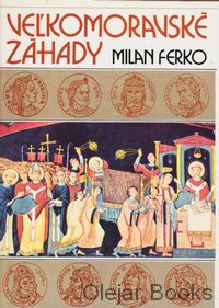 Veľkomoravské záhady