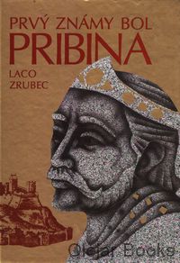 Prvý známy bol Pribina