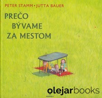 Prečo bývame za mestom