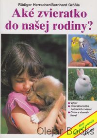 Aké zvieratko do našej rodiny?