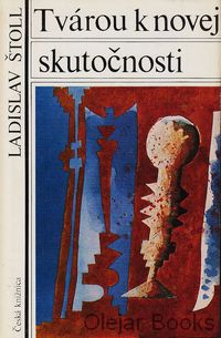 Tvárou k novej skutočnosti