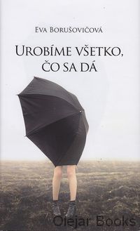 Urobíme všetko, čo sa dá
