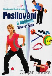 Posilování s náčiním 306 krát jinak