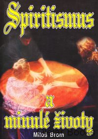 Spiritismus a minulé životy