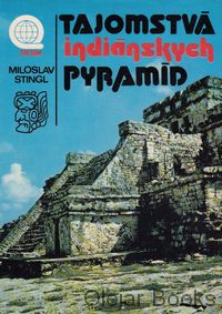 Tajomstvá indiánskych pyramíd