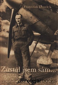 Zůstal jsem sám...