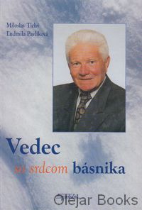 Vedec so srdcom básnika