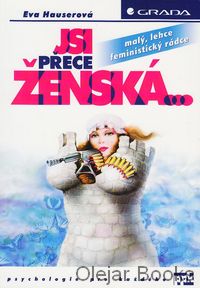 Jsi přece ženská...