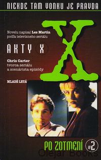 Akty X 2: Po zotmení