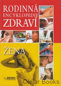 Rodinná encyklopedie zdraví - Žena