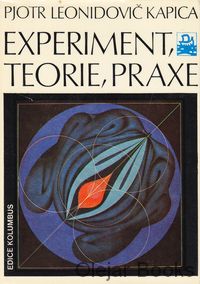 Experiment, Teorie, Praxe